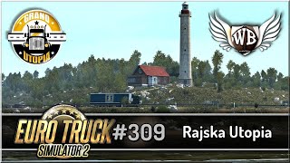 LIVE | Euro Truck Simulator 2 - #309 "Rajska Utopia"