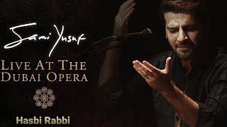 Sami Yusuf Hasbi Rabbi (Live at the Dubai Opera) 2020
