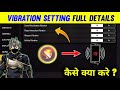 Vibration Setting Full Details | Free Fire Setting | Vibration Setting Free Fire