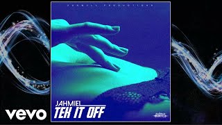 Jahmiel - Tek It Off (Official Audio)