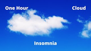 Cloud Meditation Music - Relaxing Music - Insomnia - Sleep - One Hour