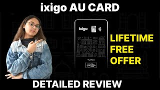 Ixigo AU Card Review | Detailed Features and Benefits