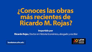 ¿Conoces las obras más recientes de Ricardo M. Rojas?