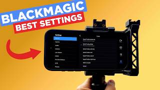 BEST Video Settings for Blackmagic Camera App! (2026)