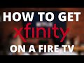 How To Get Xfinity Stream App on ANY FIRE TV