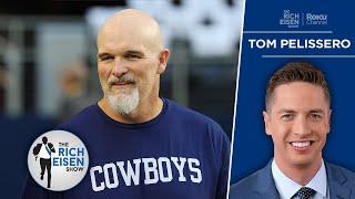 NFL Insider Tom Pelissero: Why Dan Quinn Snubbed HC Chances to Stay with Cowboys | Rich Eisen Show