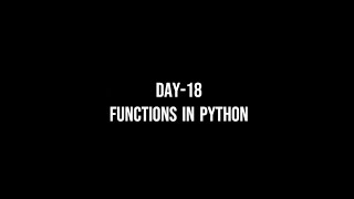 100 Days Of Coding | Day-18 | Functions In Python |CSI VCODE