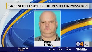 Greenfield suspect arrested in Missouri