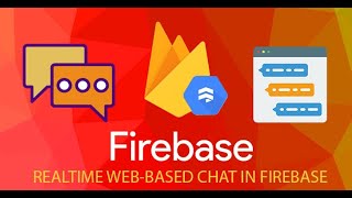 REALTIME WEB-BASED CHAT IN FIREBASE | CLOUD FIRESTORE | BUILD A SIMPLE CHAT APP