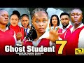 THE GHOST STUDENT SEASON 7 (NEW MOVIE) NANCY IHEME, SONIA OGENE, JASMINE -2024 Latest Nigerian Movie