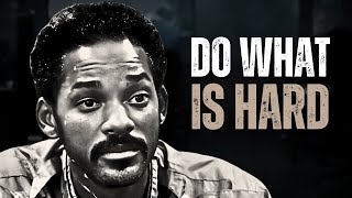 DO WHAT IS HARD - Motivational Video