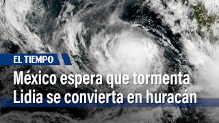 México espera a la tormenta Lidia convertida en huracán | El Tiempo