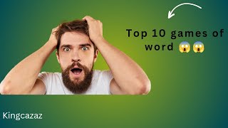Top 10 games of word wow 😱😱😱