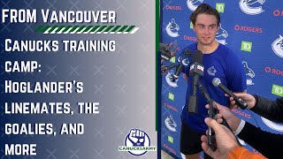 Canucks training camp: Höglander’s linemates, the goalies, and more