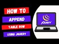 Append Table Row in JQuery - Add table row using JQuery