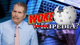 How Wikipedia Got Captured: Leftist Editors & Foreign Influence On Internet's Biggest Source of Info