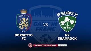 Highlights: Borgetto FC vs NY Shamrock | John Kilby Cup Semi Final | 02.27.22