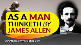 As A Man Thinketh By James Allen (Unabridged Audiobook)