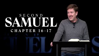 Verse by Verse Bible Study  |  2 Samuel 16-17  |  Gary Hamrick
