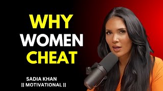 Why Women Cheat More in Relationship | Sadia Khan