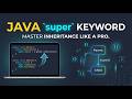 Super Keyword in Java | All uses of Super keyword with examples