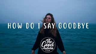 Dean Lewis - How Do I Say Goodbye (Lyrics / Lyric Video)