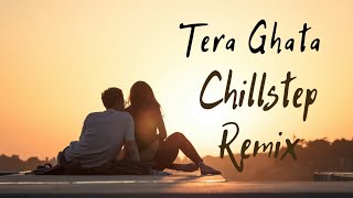 Tera Ghata - Chillstep Remix | Female Version | Swati Sharma | Gajendra Verma | AfterHours Remix