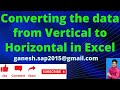 Converting the data from Vertical to Horizontal in Excel || MS Excel Knowledge for SAP Consultants