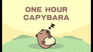 Bài Hát Capybara Đáng Yêu/ Capybara Song/ One Hour Capybara / 一小時卡皮巴拉之歌