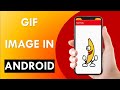 How To Add Gif Image In Android | Android Studio Tutorial