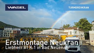 Erstmontage Neukran LIEBHERR 81 K.1 in Bad Neuenahr