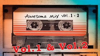 Guardians of the Galaxy: Awesome Mix (Vol. 1 & Vol. 2) (Full Soundtrack)