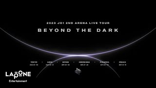 JO1｜2023 JO1 2ND ARENA LIVE TOUR 'BEYOND THE DARK' | Teaser