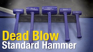 Standard Dead Blow Hammers - Dead Blow Hammers for EVERY JOB! Eastwood
