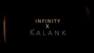 Infinity X kalank (Mashup)/Jaymes Young/Arjit singh #hindisong #lofimusic
