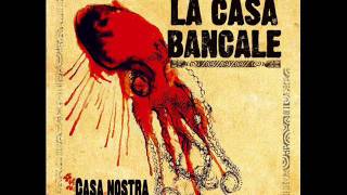 La Casa Bancale - La Grosse Tension