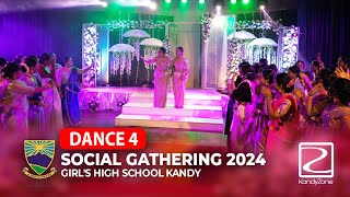 Dance 4 | Social 2024 | Girls' High School Kandy