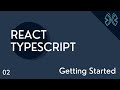 React TypeScript Tutorial - 2 - Getting Started