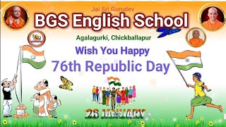 76th REPUBLIC DAY CELEBRATION | BGS ENGLISH SCHOOL | AGALAGURKI CHICKBALLAPUR -2025