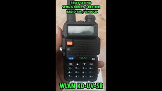 HT WLN KD-UV-5R,unboxing,reset seting,seting frekwensi,power high low, sql,radio fm,@hscounterplus