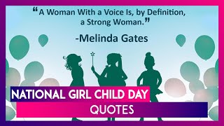 National Girl Child Day 2020 Quotes: Inspiring Sayings and Greetings to Send on This Observance