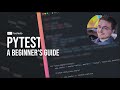 Python Testing: A Beginner's Guide to Pytest