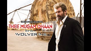 The Theme - Thee Mugam Dhaan Wolverine Remix | Ajith Kumar | Hugh Jackman | Remix