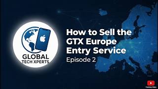 How the GTX Europe Entry Process Works | Episode 2