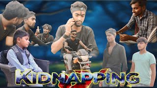 KIDNPPING || किडनैपिंग  ||