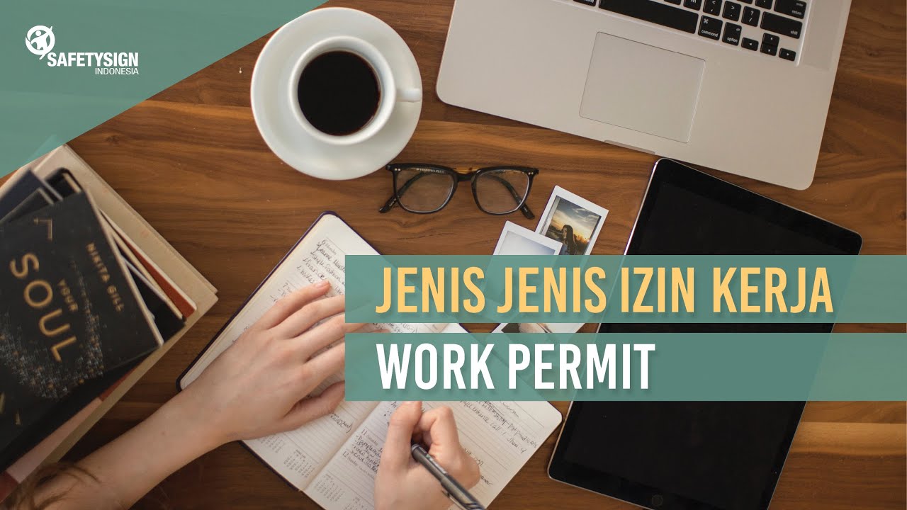 Jenis-jenis Izin Kerja (Work Permit) - YouTube