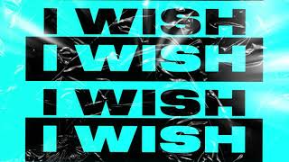 Joel Corry - I Wish (feat. Mabel) [Official Lyric Video]