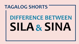 LEARN FILIPINO | Difference between SILA and SINA | Tagalog Shorts