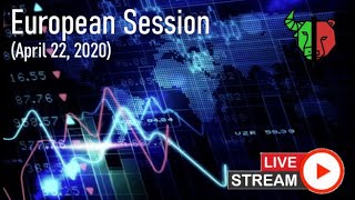 European Session (April 22, 2020) RichDadph Live Stream