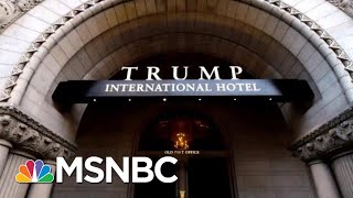 Lawsuit Accuses President Donald Trump Of Violating Emoluments Clause | MTP Daily | MSNBC